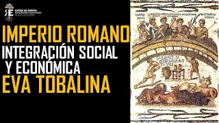 Integración social y económica en el Imperio romano Eva Tobalina [upl. by Yleen]