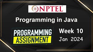 NPTEL Programming In Java Week 10 Programming Assignment Answers Solution  2024jan [upl. by Adla82]