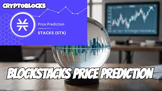 BlOCKSTACKS STX PRICE PREDICTION AND NEXT PRICE MOVEMENT [upl. by Varion]