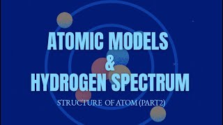 Structure Of Atom Part2 [upl. by Namielus163]