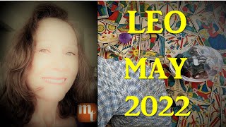 ♌LEO  TAROT  MAY 2022 leomaytarot [upl. by Zelten786]