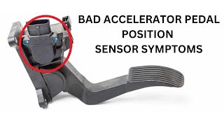 TOP 8 SYMPTOMS OF A BAD ACCELERATOR PEDAL POSITION SENSOR [upl. by Missie]