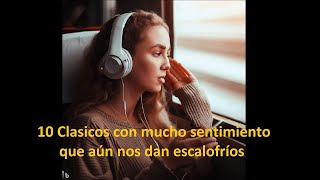 10 canciones clásicas que aún nos causan escalofríos  Radio Mayor [upl. by Penman]