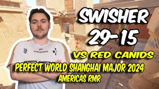 M80 Swisher 2915 vs Red Canids Anubis Perfect World Shanghai Major 2024 Americas RMR  CS2 POV [upl. by Joselyn]