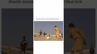 Shaolin soccer was the original Blue Lock [upl. by Ganny]