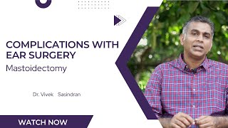 Common Complications with Ear Surgery  Mastoidectomy  Malayalam  Dr Vivek Sasindran [upl. by Cindee]