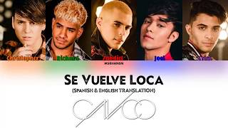 CNCO  Se Vuelve Loca Spanish amp English Translation Color Coded Lyrics [upl. by Amles]