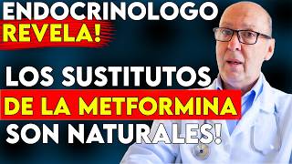 ENDOCRINÓLOGO REVELA Los Sustitutos De La METFORMINA Ojos Son Naturales [upl. by Aubarta90]