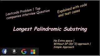 Longest Palindromic Substring No DP Learn with code Without Extra Space On2 time complexity [upl. by Bubb]