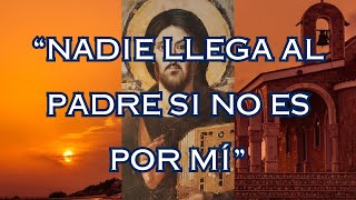 quotNadie llega al Padre si no es por Míquot [upl. by Yenobe]