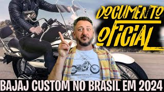 Documento OFICIAL Bajaj AVENGER CUSTOM no BRASIL em 2024 [upl. by Eromle]