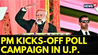 Prime Minister Narendra Modi To Kickstart His Lok Sabha Election Campaign In Uttar Pradesh  News18 [upl. by Abrahamsen]