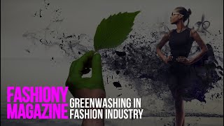 Greenwashing in Fashion Industry [upl. by Adierf]