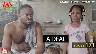 A DEAL Mark Angel Comedy Episode 171 [upl. by Seymour]