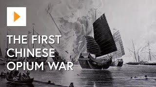 The First Chinese Opium War [upl. by Enelav785]