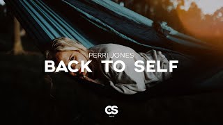 Perri Jones  Back To Self [upl. by Arekat]