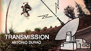 Am Transmission Antonio Durao  TransWorld SKATEboarding [upl. by Jezabella]