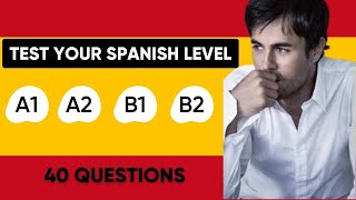 Test Your Spanish Level  A1 A1 B1 B2  Spanish Level Test [upl. by Sokram]