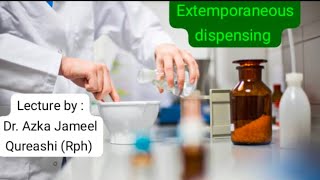 Lecture 41  Extemporaneous Dispensing Solution Suspension Emulsion By Dr Azka Jameel Qureshi [upl. by Schatz]