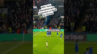 POV Tosin Adarabioyo goal celebration vs Noah for Chelsea [upl. by Ronel]