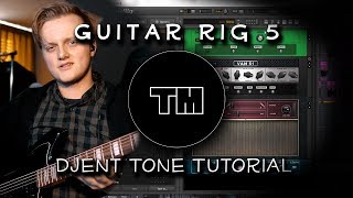 Guitar Rig 5 Djent Tone Tutorial  Tim Murray [upl. by Edlin]