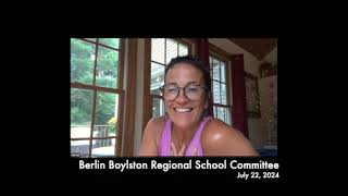 Berlin Boylston Regional School Committee 072224 [upl. by Bently]