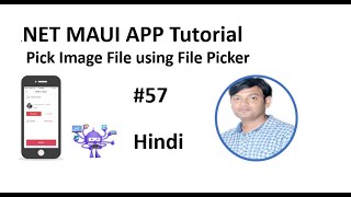 NET Maui Tutorial for Beginners 57  FilePicker  Pick Image File and Display on Image in Hindi [upl. by Godbeare]