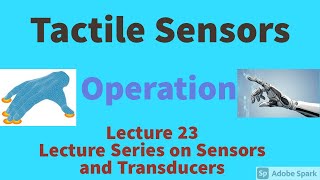 Tactile SensorsConstruction and WorkingSensors amp TransducersApplicationsDefinitionImportanceEE [upl. by Gipson]