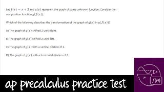 AP Precalculus Practice Test Unit 2 Question 16 Transformations in Composite Functions [upl. by Pappas]