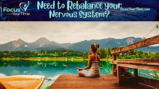 Need to Rebalance your Central Nervous System [upl. by Eellac]