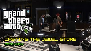 GTA V Casting the Jewel Store Mission Guide amp Gameplay Tips Part 1 [upl. by Notxed]