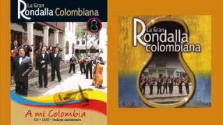 La Gran Rondalla Colombiana  Pueblito viejo [upl. by Luba]