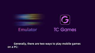 Two ways to play mobile games on PC in 2025 Emulators and TC Games [upl. by Leavelle855]