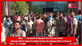 Bike 🚳 Accident At Banpat One Person Death Namely Mohd Afsal So Mohd Aslam Ro Banpat Wno 6 Poonch [upl. by Affay]