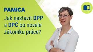 Jak v programu PAMICA nastavit DPP a DPČ po novele zákoníku práce [upl. by Eniluap]