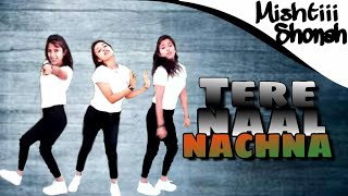 Tere Naal nachnadance covermishtiii shonah❤ [upl. by Rider264]