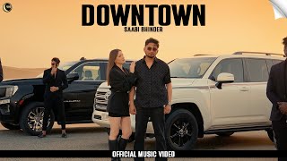 DownTown Official Video Saabi Bhinder  Aziz  New Punjabi Songs 2024  RisingMoon Records [upl. by Nyrrad]