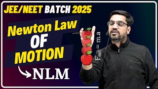 L  1  Newton Law Of Motion NLM ASP SIR  HINDI MEDIUM  IITJEENEET Physics [upl. by Eissirk]