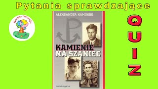 Kamienie na szaniec  Quiz  pytania sprawdzające [upl. by Ahsener752]