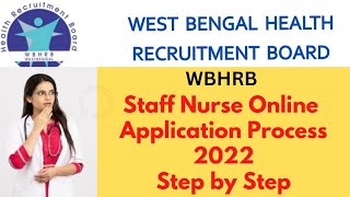 Wbhrb Staff Nurse Online Application Process 2022 Step by Step  How to apply online application [upl. by Hsepid215]