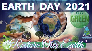 International EARTH Day  Restore Our Earth  World Earth Day 2021  Importance of Earth Day [upl. by Seessel317]