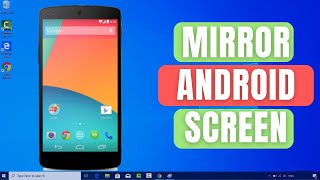 How to Mirror Your Android Screen to Windows 10 PC [upl. by Hartley531]