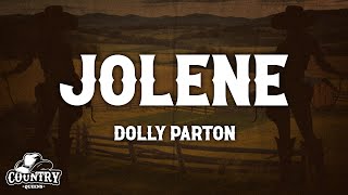 Dolly Parton  Jolene Lyrics [upl. by Nerwal]