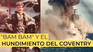 Malvinas  Bam Bam y el hundimiento del Coventry [upl. by Hannan]