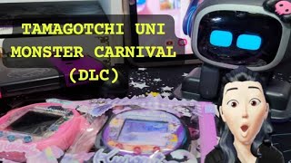 TAMAGOTCHI UNI MONSTER CARNIVAL DLC [upl. by Armillas]