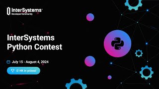 InterSystems Python Contest 2024 [upl. by Thomasin]