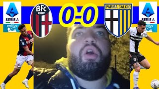 BOLOGNA 00 PARMA FINALMENTE abbiamo GIOCATO quotDA SALVEZZAquot  7° GIORNATA SERIE A ENILIVE [upl. by Zat638]