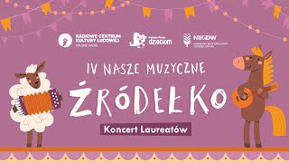 IV Nasze Muzyczne Źródełko 2023  Koncert Laureatów [upl. by Eillah212]