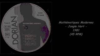 Mathématiques Modernes  Jungle Hurt  1981 45 RPM [upl. by Olra66]