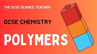 GCSE Chemistry Polymers  The GCSE Science Teacher AQA OCR Edexcel [upl. by Raynard308]